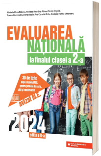 Evaluarea Nationala 2024 la finalul clasei a II-a. 30 de teste dupa modelul M.E. pentru probele de scris, citit si matematica