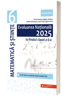 Evaluarea Nationala 2025, clasa a VI-a. Matematica si stiinte, 42 de variante dupa modelul M.E.