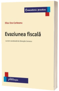 Evaziunea fiscala (Ene-Corbeanu, Eliza)