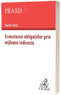 Executarea obligatiilor prin mijloace indirecte