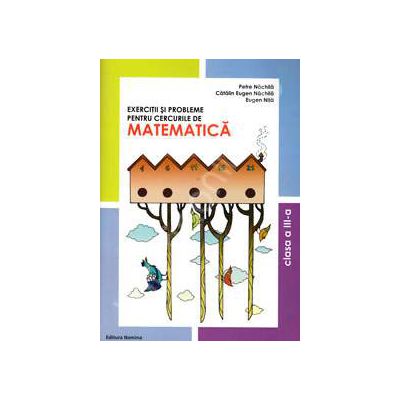 Exercitii si probleme pentru cercurile de Matematica, clasa a III-a (Editie 2012)