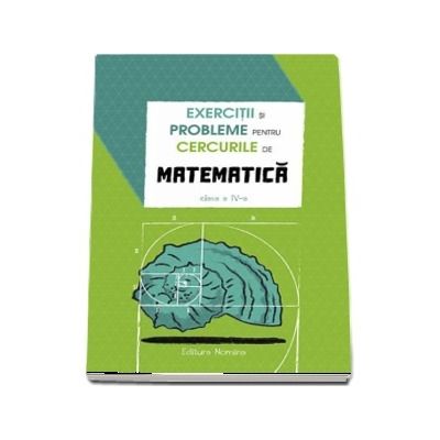 Exercitii si probleme pentru cercurile de matematica clasa a IV-a