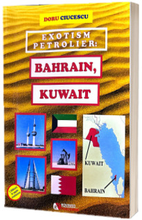 Exotism petrolier: Bahrain, Kuwait