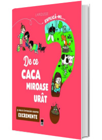 Explica-mi... De ce caca miroase urat?