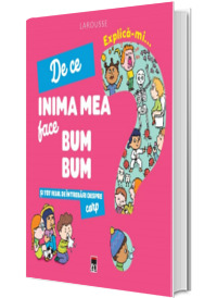 Explica-mi de ce inima mea face bum bum