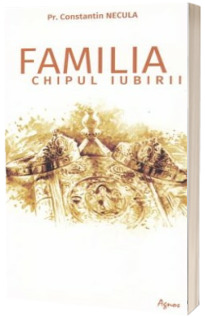 Familia, chipul iubirii