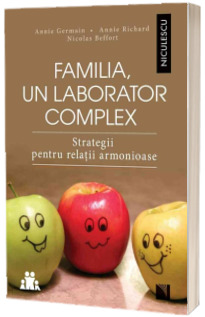 Familia, un laborator complex