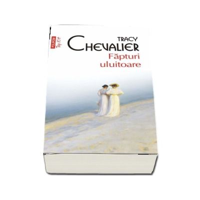 Fapturi uluitoare - Tracy Chevalier (Editie de buzunar Top 10)