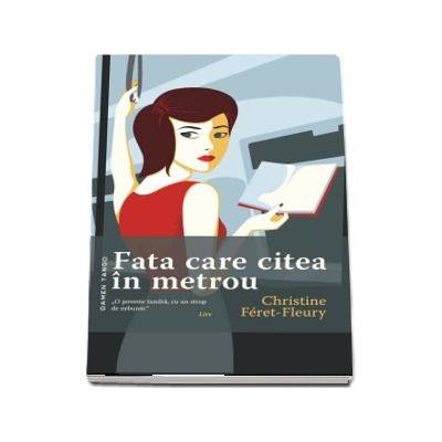 Fata care citea in metrou - Christine Feret-Fleury