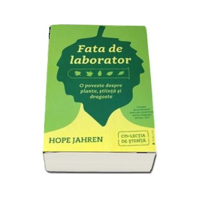 Fata de laborator - O poveste despre plante, stiinta si dragoste (Hope Jahren)