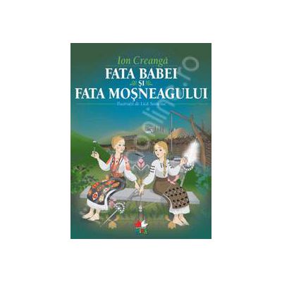 Fata babei si fata mosneagului