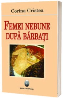 Femei nebune dupa barbati