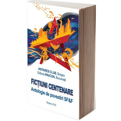 Fictiuni Centenare - Antologie de povestiri SF&F