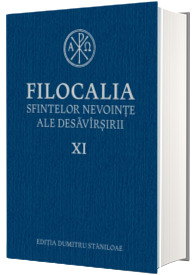 Filocalia sfintelor nevointe ale desavarsirii XI