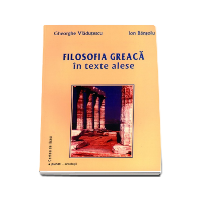 Filosofia greaca in texte alese