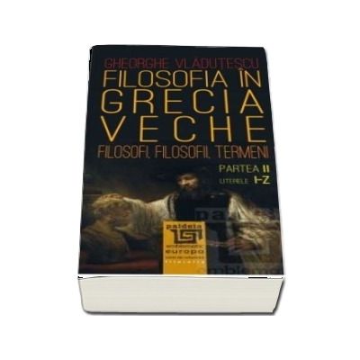 Filosofia in Grecia veche - Partea II