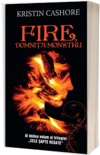 Fire, domnita monstru. Seria Cele Sapte Regate - Volumul II