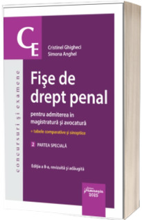 Fise de drept penal pentru admiterea in magistratura si avocatura. Volumul 2. Partea speciala. Editia a 8-a