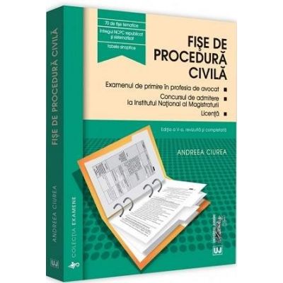 Fise de procedura civila 2018. Editia a V-a, revizuita si completata