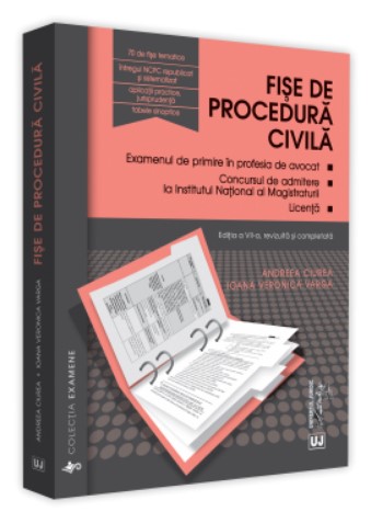 Fise de procedura civila 2020. Editia a VII-a, revizuita si completata