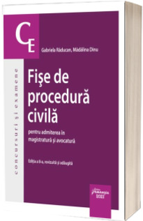 Fise de procedura civila pentru admiterea in magistratura si avocatura. Editia a 8-a