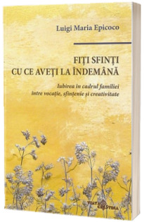 Fiti sfinti cu ce aveti la indemana