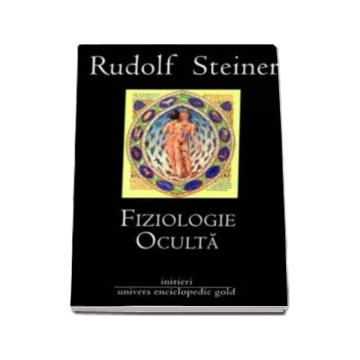Fiziologie Oculta - Rudolf Steiner