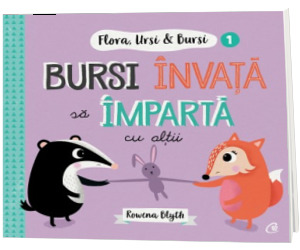 Flora, Ursi si Bursi (1). Bursi invata sa imparta cu altii