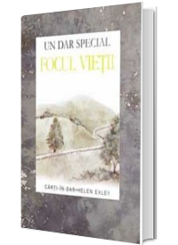 Focul vietii - un dar special *** HELEN EXLEY