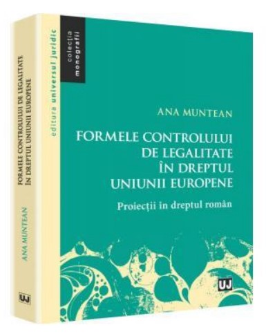 Formele controlului de legalitate in dreptul Uniunii Europene. Proiectii in dreptul roman