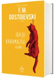 Fratii Karamazov. Volumul 1 (hardcover)