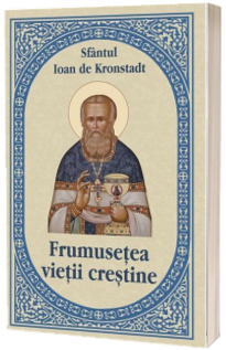 Frumusetea vietii crestine