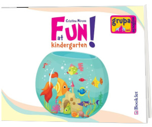 Fun at kindergarten - Limba engleza pentru grupa mijlocie 4-5 ani (Cristina Mircea)