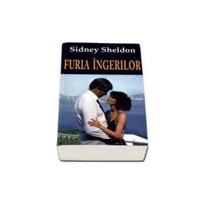 Furia ingerilor (Sheldon, Sidney)