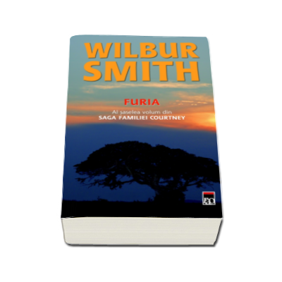 Furia - Volumul VI din saga Familiei Courtney (Wilbur Smith)