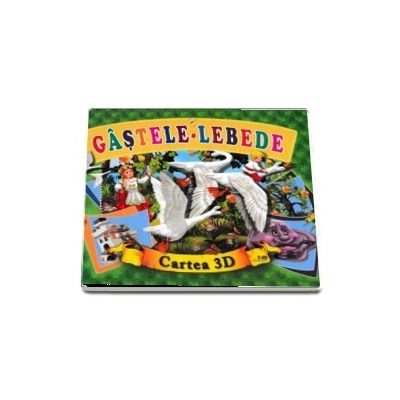 Gastele-lebede. Cartea 3D