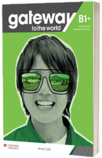 Gateway to the World B1 plus Workbook With Digital Workbook