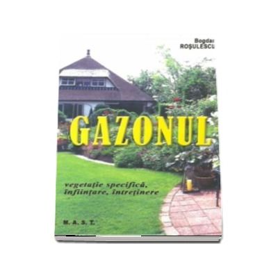 Gazonul. Vegetatie specifica, infiintare, intretinere