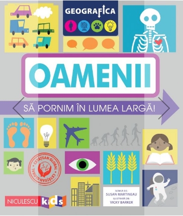 Geografica - Oamenii. Sa pornim in lumea larga