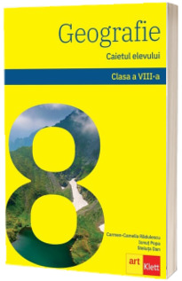 Geografie, caietul elevului pentru clasa a VIII-a