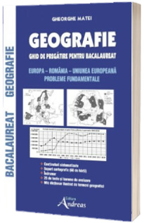 Geografie. Ghid de pregatire pentru Bacalaureat