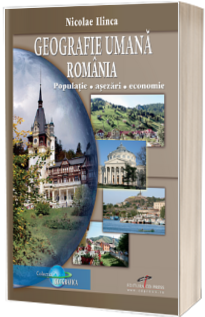 Geografie umana Romania. Populatie, Asezari, Economie