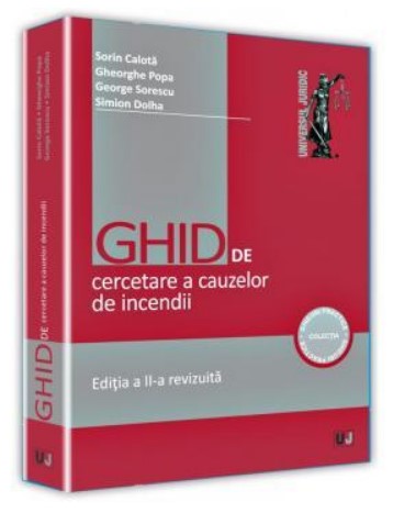 Ghid de cercetare a cauzelor de incendii Editia a II-a revizuita