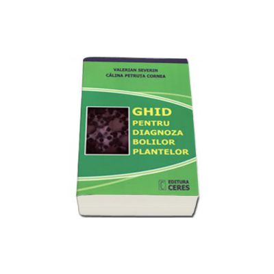 Ghid pentru diagnoza bolilor plantelor