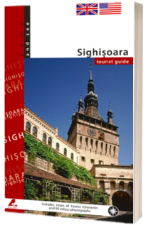 Ghid Turistic Sighisoara (colectia Mergi si vezi)