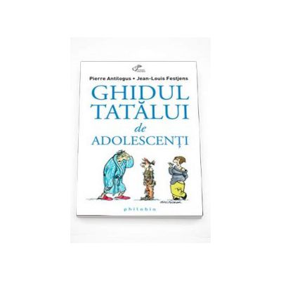 Ghidul tatalui de adolescenti