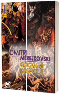 Gogol si diavolul - Dmitri Merejkovski