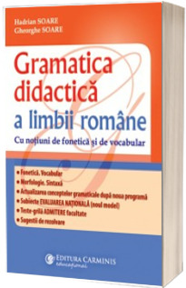 Gramatica didactica a limbii romane. Editia a III-a revizuita si adaugita