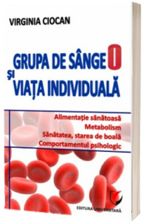 Grupa de sange 0 si viata individuala