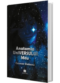 Anatomia universului meu